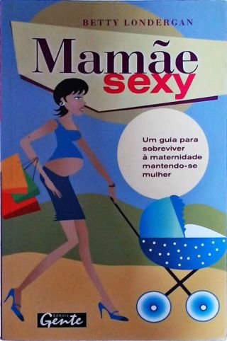 Mamãe Sexy