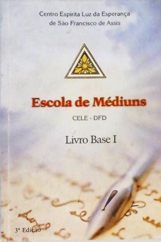 Escola De Médiuns - Livro Base I