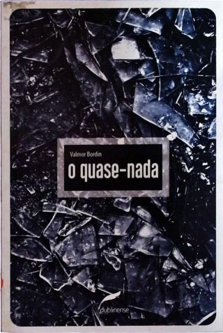 O Quase-nada