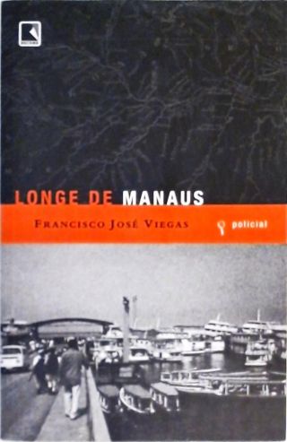 Longe de Manaus