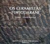 Os Ceramistas Tupiguarani - Volume 1