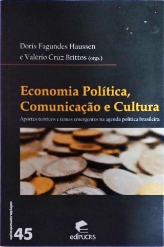 Economia Política, Comunicação E Cultura