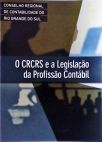 O CRCRS e a Legislação da Profissão Contábil
