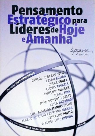 Pensamento Estratégico Para Líderes De Hoje E Amanhã