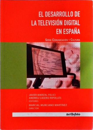 El Desarrollo De La Televisión Digital En España