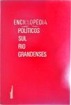 Enciclopédia Políticos Sul Rio Grandenses