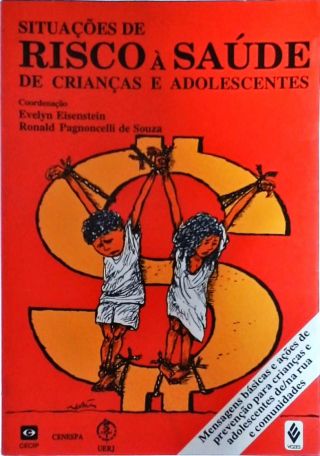 Situações De Risco À Saúde De Crianças E Adolescentes