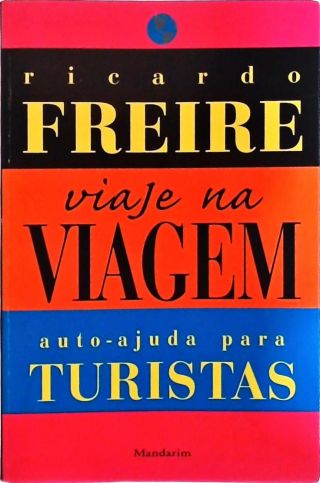 Viaje Na Viagem - Auto-Ajuda Para Turistas