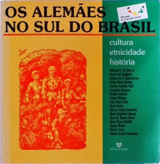 Os Alemães No Sul Do Brasil