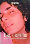 Kika, A Estranha