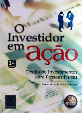 O Investidor Em Ação