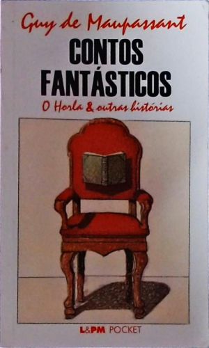 Contos Fantásticos - O Horla E Outras Histórias