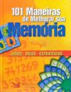 101 Maneiras De Melhorar Sua Memória