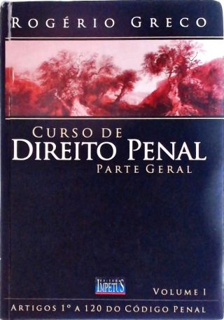 Curso De Direito Penal - Parte Geral, Vol. 1