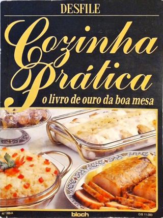 Cozinha Prática - O Livro de Ouro da Boa Mesa