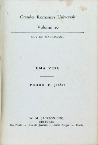 Uma Vida / Pedro e João