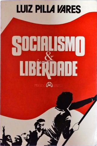 Socialismo & Liberdade