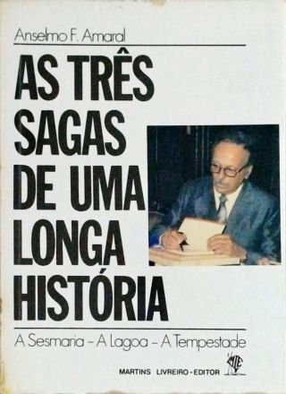 As Três Sagas De Uma Longa História