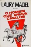 O Homem Que Amava Cavalos