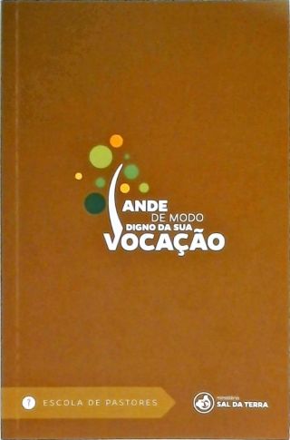 Ande De Modo Digno Da Sua Vocação