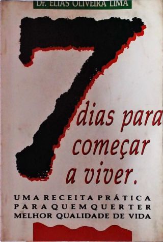 7 Dias Para Começar A Viver
