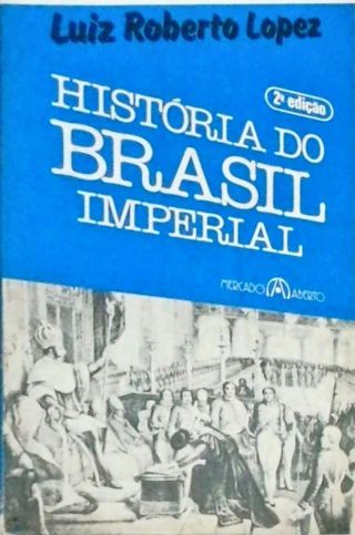 História Do Brasil Imperial