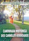 Caminhada Histórica Dos Carmelos Associados