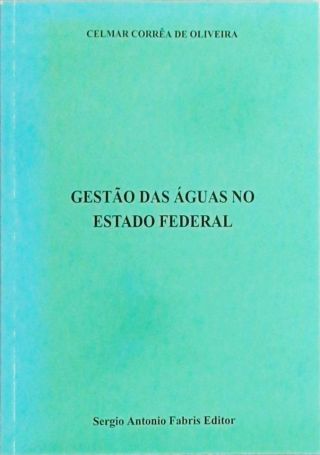 Gestão Das Águas No Estado Federal