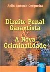 Direito Penal Garantista E A Nova Criminalidade