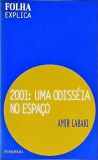 Folha Explica - 2001, Uma Odisséia No Espaço