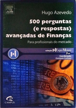 500 Perguntas (e Respostas) Avançadas De Finanças