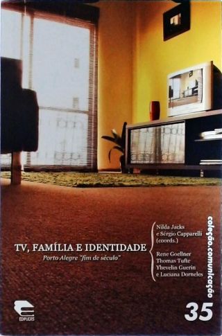 Tv, Família E Identidade