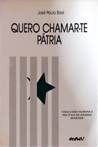 QUERO CHAMAR-TE PÁTRIA