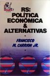 RS - Política Econômica E Alternativas