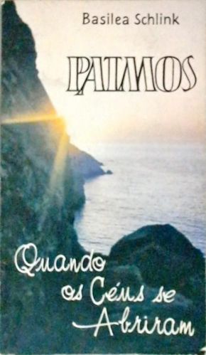 Patmos - Quando Os Céus Se Abriram