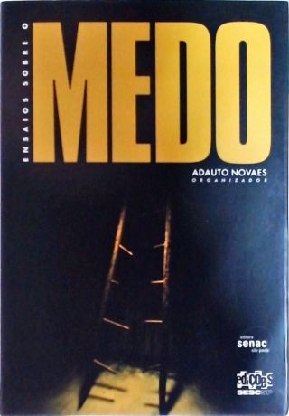 Ensaios Sobre o Medo