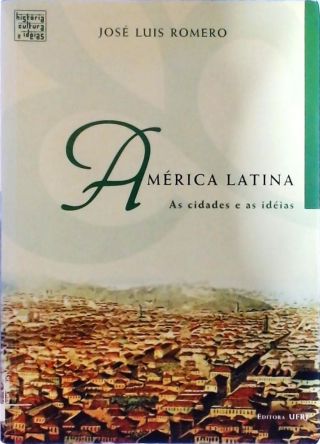 América Latina - As Cidades E As Idéias