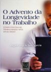 O Advento da Longevidade no Trabalho