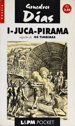 I-Juca-Pirama E Os Timbiras