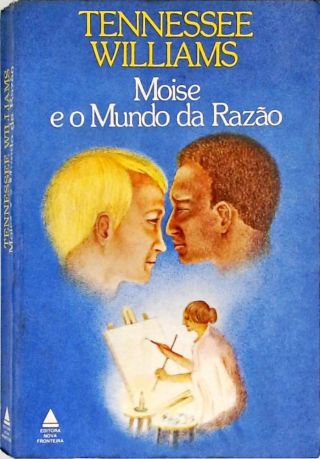 Moise e o Mundo da Razão