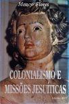 Colonialismo e Missões Jesuíticas