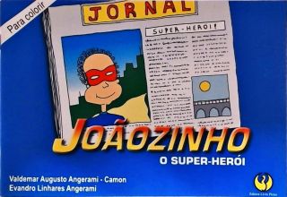 Joãozinho O Super-Heroi