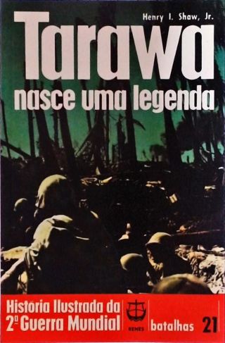 Tarawa Nasce Uma Legenda