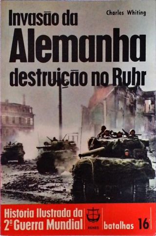 Invasão da Alemanha Destruição no Ruhr
