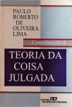 Contribuição À Teoria Da Coisa Julgada