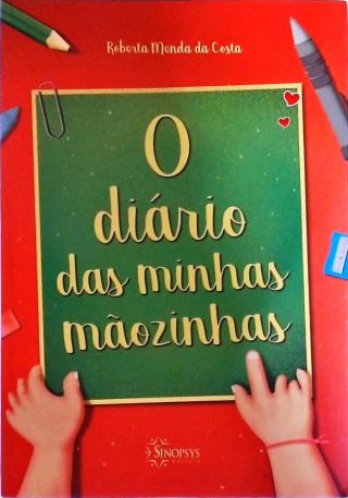 O Diário Das Minhas Mãozinhas