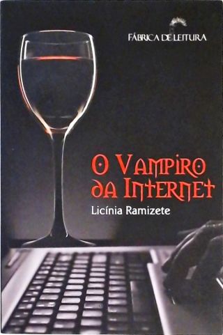 O Vampiro Da Internet