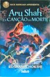 Aru Shah e a canção da morte (Saga Pândava, vol. 2)