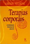 Terapias Corporais - A Formação Pessoal Do Adulto