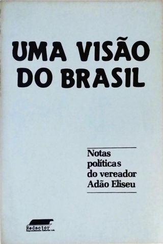 Uma Visão Do Brasil